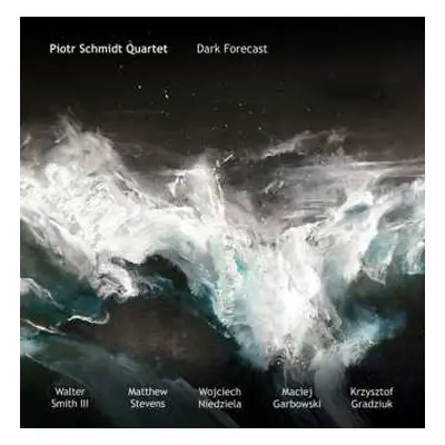 CD Piotr Schmidt Quartet: Dark Forecast