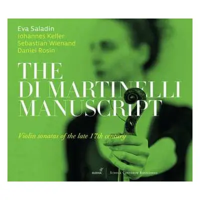 CD Eva Saladin: The Di Martinelli Manuscript