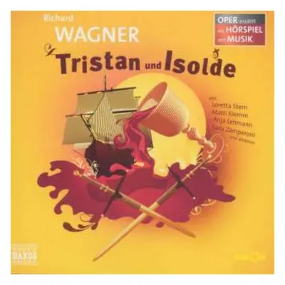 CD Various: Oper Erzählt Als Hörspiel Mit Musik - Richard Wagner: Tristan Und Isolde