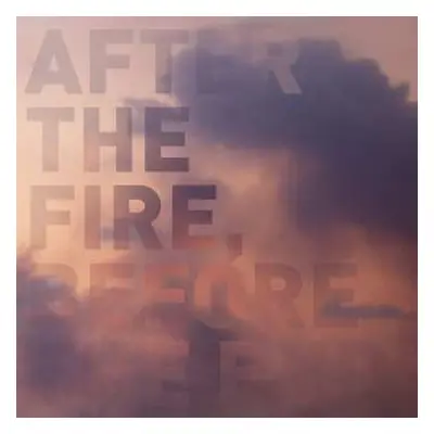 CD Postcards: After the Fire, Before the End