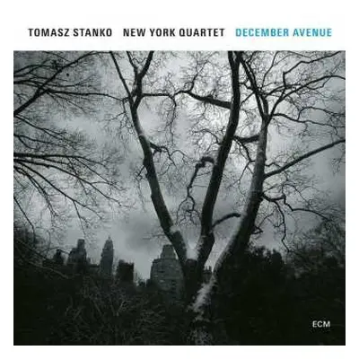 CD Tomasz Stanko New York Quartet: December Avenue