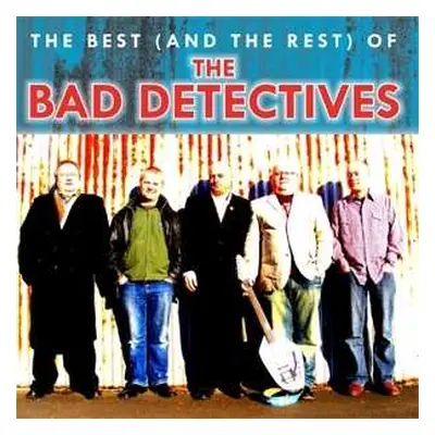 2CD The Bad Detectives: The Best (And The Rest) Of