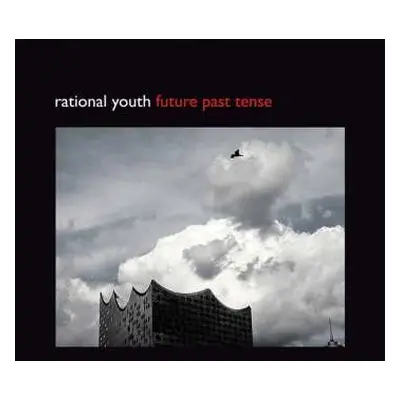 CD Rational Youth: Future Past Tense LTD