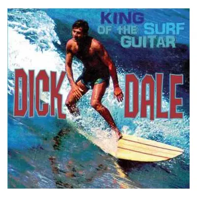 CD Dick Dale: King Of The Surf Guitar