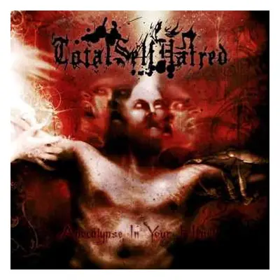 CD Totalselfhatred: Apocalypse In Your Heart