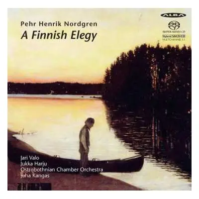 SACD Pehr Henrik Nordgren: A Finnish Elegy