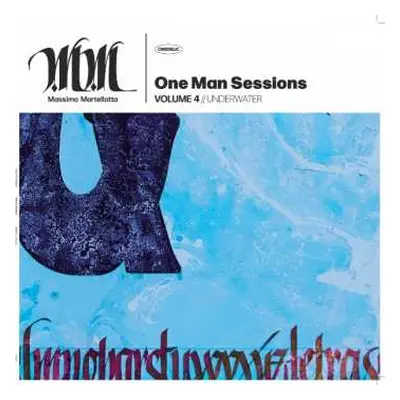 LP Massimo Martellotta: One Man Sessions Volume 4: Underwater