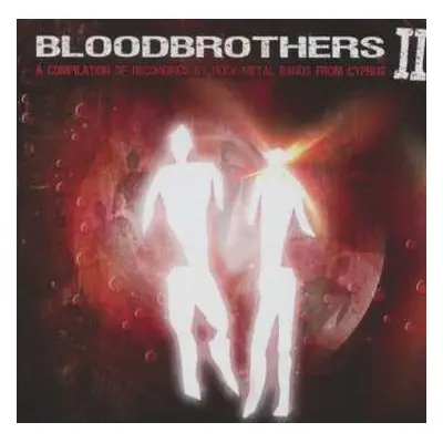 CD Various: Bloodbrothers II – A Compilation Of Recordings By Rock / Metal Bands From Cyprus