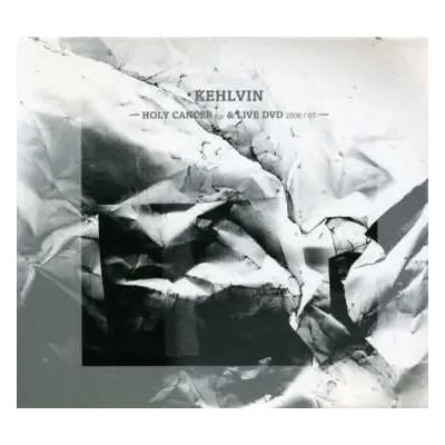 CD/DVD Kehlvin: Holy Cancer