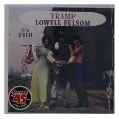 SP Lowell Fulsom: Tramp / Pico