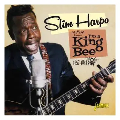 CD Slim Harpo: I'm A King Bee 1957-1961