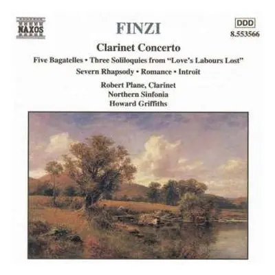 CD Northern Sinfonia: Clarinet Concerto • Five Bagatelles • Three Soliloquies From "Love's Labou