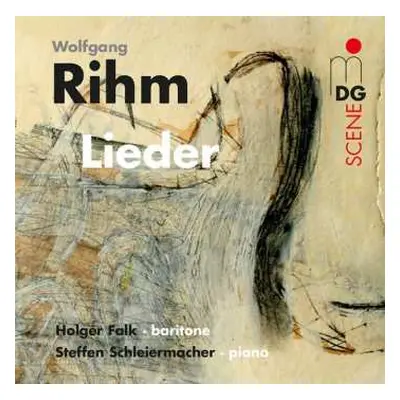 CD Wolfgang Rihm: Lieder Für Bariton & Klavier