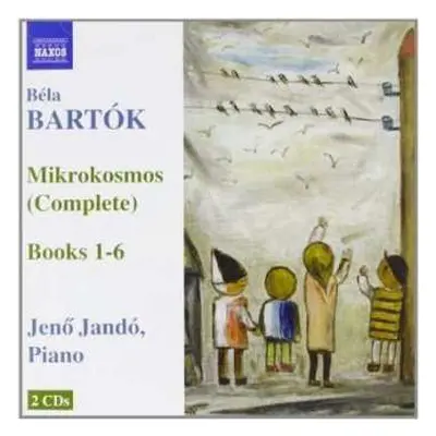 2CD Béla Bartók: Mikrokosmos (Complete) Books 1-6