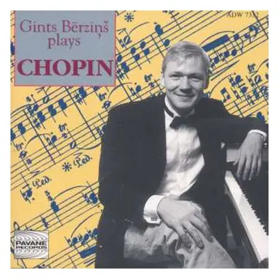 CD Frédéric Chopin: Ģints Bērziņš Plays Chopin