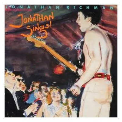 LP Jonathan Richman & The Modern Lovers: Jonathan Sings!