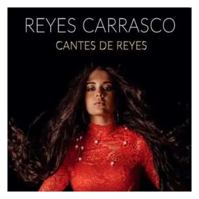 CD Reyes Carrsco: Cantes De Reyes