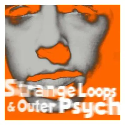 CD Andy Bell: Strange Loops & Outer Psych