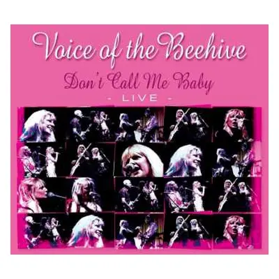 CD Voice Of The Beehive: Don't Call Me Baby: Live