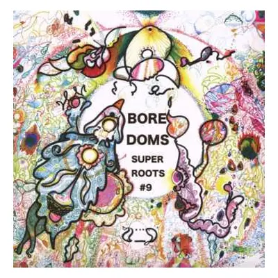 CD Boredoms: Super Roots 9