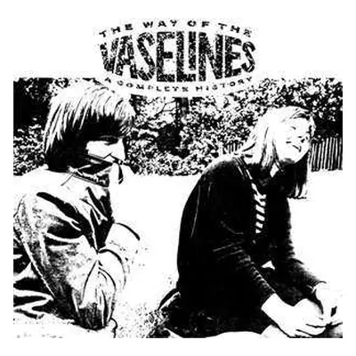 CD The Vaselines: The Way Of The Vaselines - A Complete History