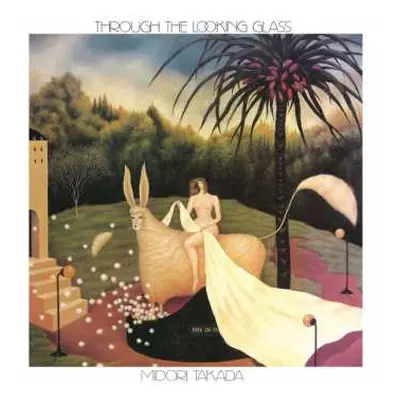 CD Midori Takada: Through The Looking Glass