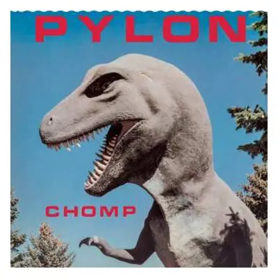 CD Pylon: Chomp