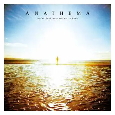 2LP Anathema: We're Here Because We're Here