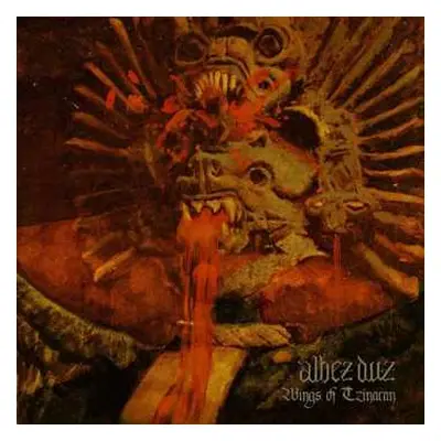 CD Albez Duz: Wings Of Tzinacan