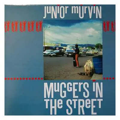 LP Junior Murvin: Muggers In The Street