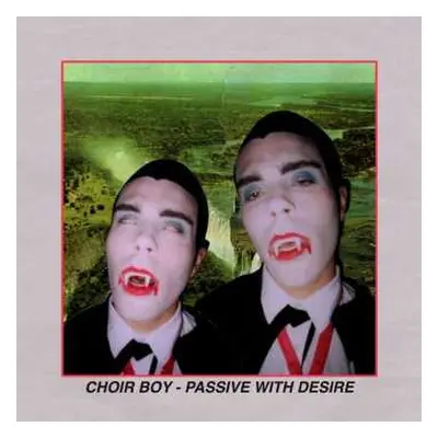 LP Choir Boy: Passive With Desire LTD | CLR