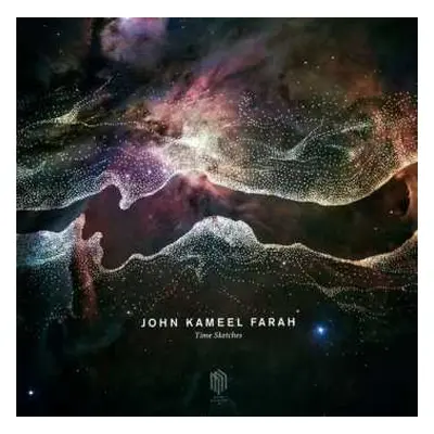 LP John Kameel Farah: Time Sketches