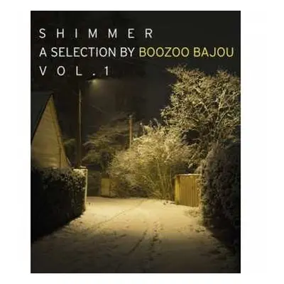 CD Boozoo Bajou: Shimmer Vol. 1