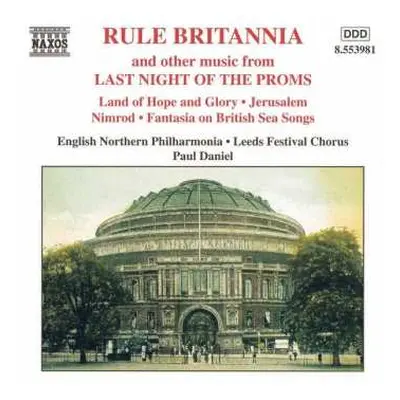 CD English Northern Philharmonia: Rule Britannia And Other Music From Last Night Of The Proms