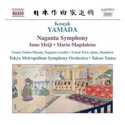 CD Kosaku Yamada: Nagauta Symphony · Inno Meiji · Maria Magdalena