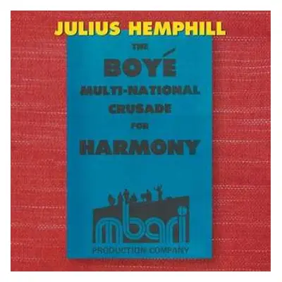 7CD/Box Set Julius A Hemphill: The Boyé Multi-National Crusade For Harmony (Archival Recordings 