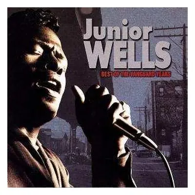 CD Junior Wells: Best Of The Vanguard Years