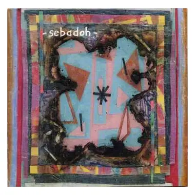 CD Sebadoh: Bubble & Scrape