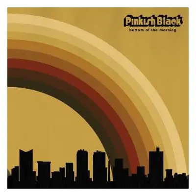 CD Pinkish Black: Bottom Of The Morning