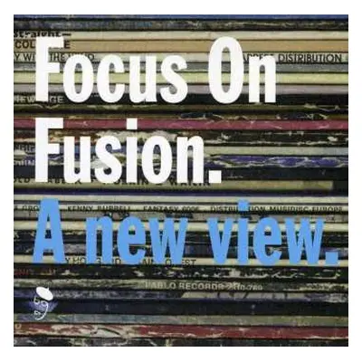 CD Various: Focus On Fusion: A New View