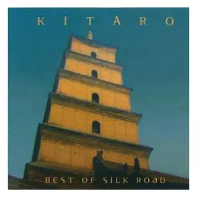 CD Kitaro: Best Of Silk Road