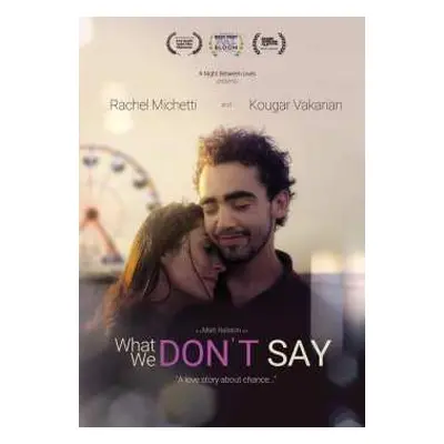 DVD Feature Film: What We Don't Say