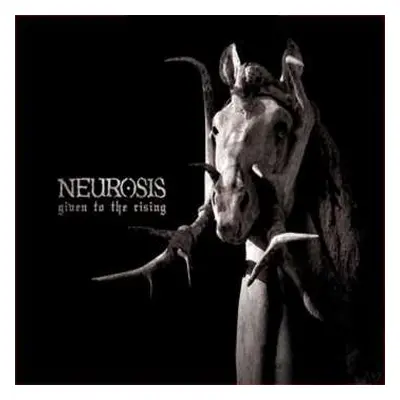 2LP Neurosis: Given To The Rising LTD | CLR