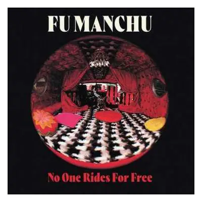 LP Fu Manchu: No One Rides For Free LTD | DLX | CLR