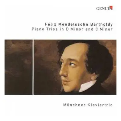 CD Felix Mendelssohn-Bartholdy: Klaviertrios Nr.1 & 2