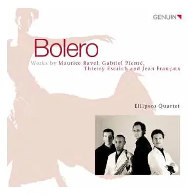 CD Maurice Ravel: Ellipsos Quartet - Bolero