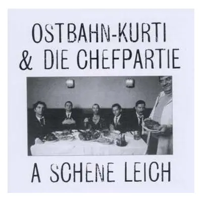 CD Ostbahn-Kurti & Die Chefpartie: A Schene Leich