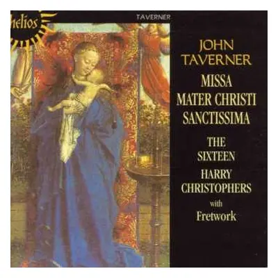 CD The Sixteen: Missa Mater Christi Sanctissima