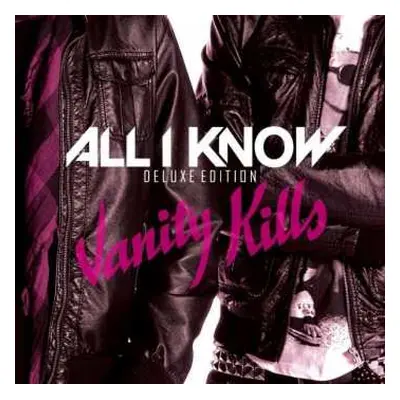 CD All I Know: Vanity Kills DLX