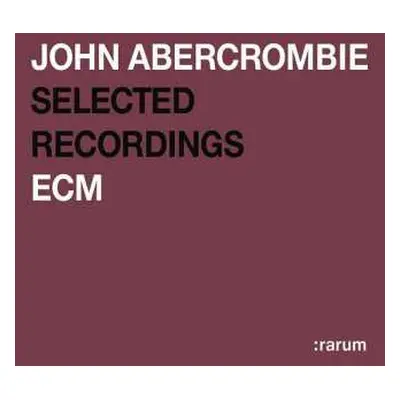 CD John Abercrombie: Selected Recordings